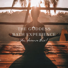 Load image into Gallery viewer, THE GODDESS BATH EXPERIENCE WILL TAKE YOU TO ANOTHER DIMENSION. EVERY HUMAN HAS INNATE SUPER POWERS. THE GODDESS LUXURY BATH IS THE "HOW TO" IN ACCESSING YOURS